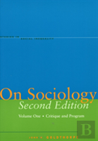 On Sociology Second Edition Volume One