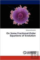 On Some Fractional-Order Equations Of Evolution