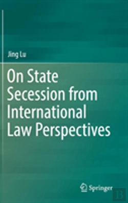 Bertrand.pt - On State Secession From International Law Perspectives