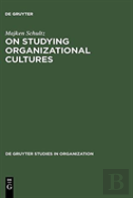 On Studying Organizational Cultures