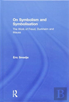On Symbolism And Symbolisation