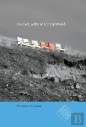 On Tact, & The Made Up World