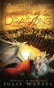 On The Accidental Wings Of Dragons