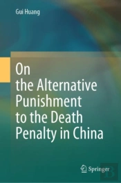 On The Alternative Punishment To The Death Penalty In China