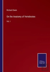On The Anatomy Of Vertebrates