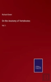 On The Anatomy Of Vertebrates