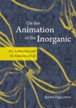 On The Animation Of The Inorganic