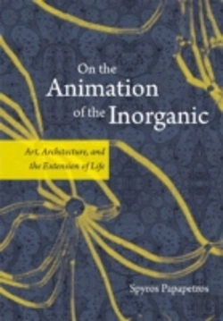 Bertrand.pt - On The Animation Of The Inorganic