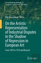 On The Artistic Representation Of Industrial Disputes In The Shadow Of Repression In European Art