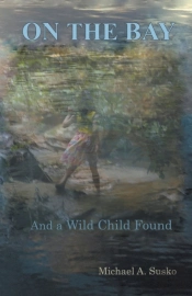 On The Bay And A Wild Child Found