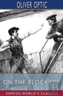 On The Blockade (Esprios Classics)
