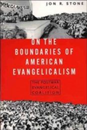 On The Boundaries Of American Evangelism