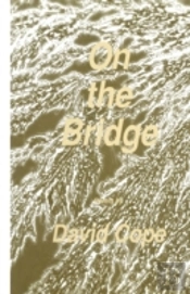 On The Bridge