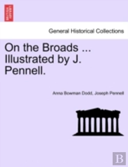 Bertrand.pt - On The Broads ... Illustrated By J. Pennell.