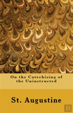 Bertrand.pt - On The Catechising Of The Uninstructed