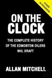 On The Clock: Edmonton Oilers