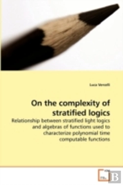 Bertrand.pt - On The Complexity Of Stratified Logics