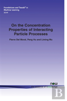 On The Concentration Properties Of Interacting Particle Processes