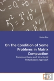 On The Condition Of Some Problems In Mat