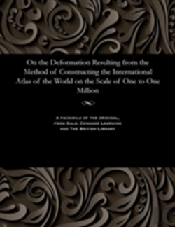 Bertrand.pt - On The Deformation Resulting From The Method Of Constructing The International Atlas Of The World On The Scale Of One To One Million