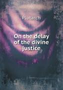On The Delay Of The Divine Justice