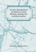 On The Distribution Of Birds In Great Britain, During The Nesting Season