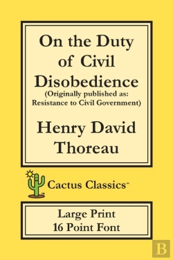 Bertrand.pt - On The Duty Of Civil Disobedience (Cactus Classics Large Print)