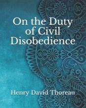 On The Duty Of Civil Disobedience