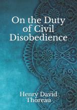On The Duty Of Civil Disobedience