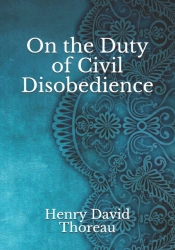 On The Duty Of Civil Disobedience