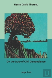 On The Duty Of Civil Disobedience