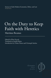 On The Duty To Keep Faith With Heretics