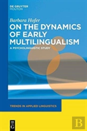 On The Dynamics Of Early Multilingualism
