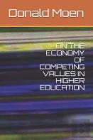 On The Economy Of Competing Values In Higher Education