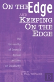 On The Edge And Keeping On The Edge