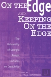 On The Edge And Keeping On The Edge
