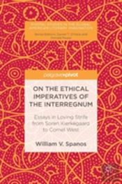 On The Ethical Imperatives Of The Interregnum