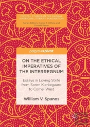 On The Ethical Imperatives Of The Interregnum
