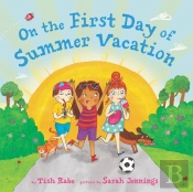 On The First Day Of Summer Vacation