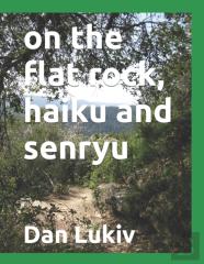 On The Flat Rock, Haiku And Senryu