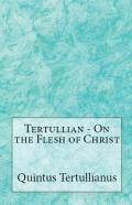 On The Flesh Of Christ