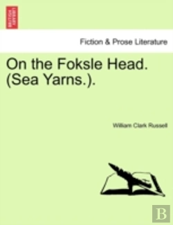 Bertrand.pt - On The Foksle Head.  Sea Yarns. .