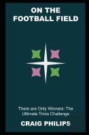 On The Football Field, There Are Only Winners
