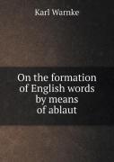 On The Formation Of English Words By Means Of Ablaut