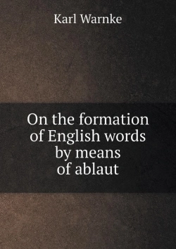 Bertrand.pt - On The Formation Of English Words By Means Of Ablaut