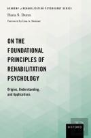 On The Foundational Principles Of Rehabilitation Psychology