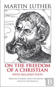 On The Freedom Of A Christian