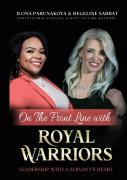 On The Front Line With Royal Warriors