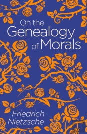 On The Genealogy Of Morals