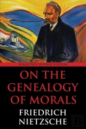 On The Genealogy Of Morals